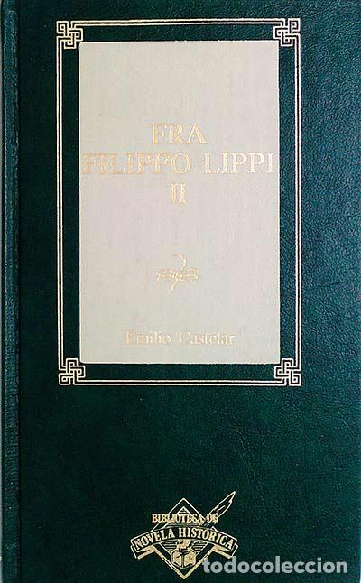 Libros: Fra Filippo Lippi II - Emilio Castelar - Foto 1