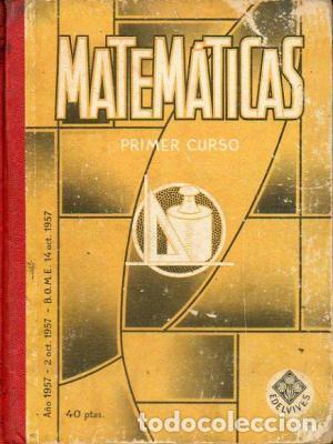Libros: MATEM&Aacute;TICAS PRIMER CURSO 1958 - An&oacute;nimo - Foto 1