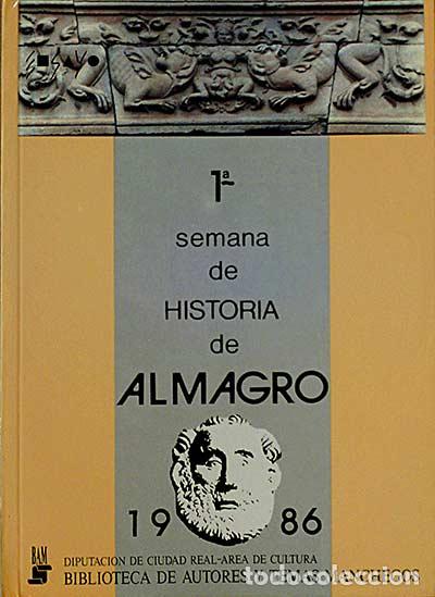 Libros: 1&ordf; semana de historia de Almagro. 1986 - Varios - Foto 1