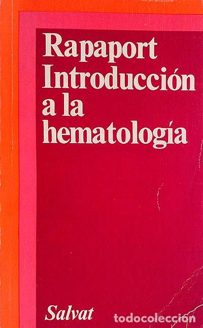Libros: Introducci&oacute;n a la hematolog&iacute;a - S.I. Rapaport - Foto 1