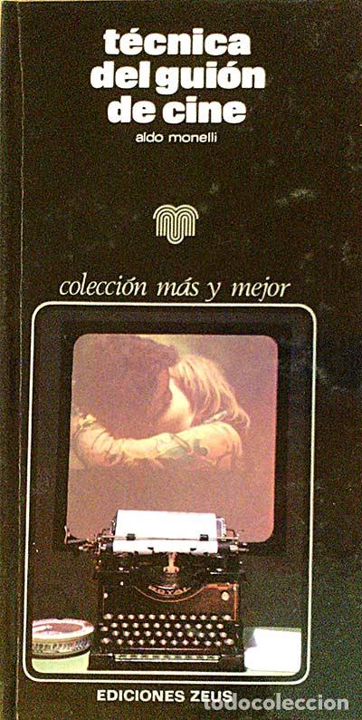 Libros: T&eacute;cnica del gui&oacute;n de cine - Monelli, Aldo - Foto 1