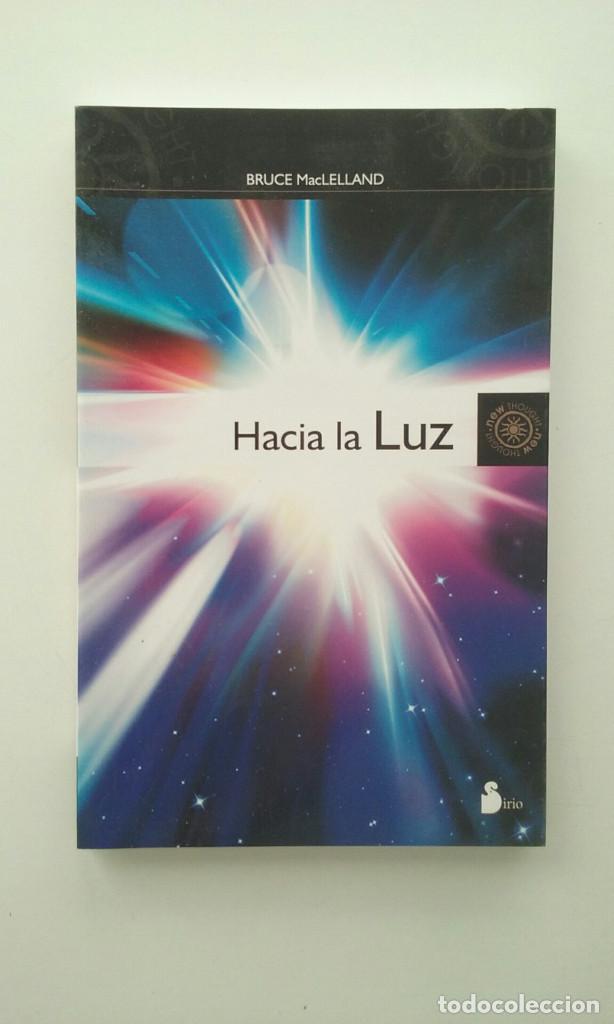 Libri di seconda mano: HACIA LA LUZ - BRUCE MACLELLAND