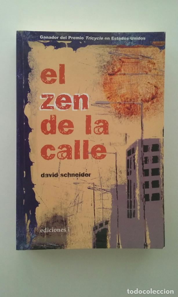 Libros: EL ZEN DE LA CALLE - DAVID SCHNEIDER - Foto 1