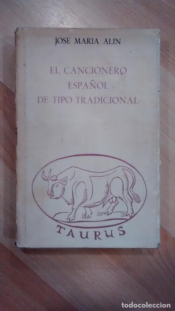 Libros: El cancionero espa&ntilde;ol de tipo tradicional. Jos&eacute; Maria Alin - Foto 1