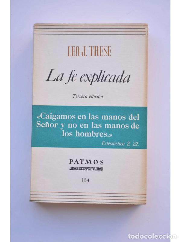 Libros: La fe explicada - These, Leo J. - Foto 1