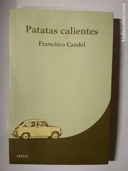 Libros: FRANCISCO CANDEL - PATATAS CALIENTES. RONSEL, 2003. - Foto 1