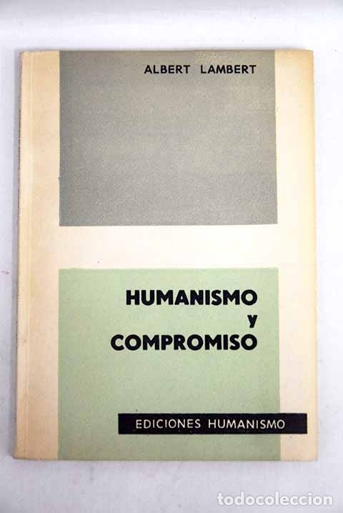 Libros: Humanismo y compromiso.- Lambert, Albert