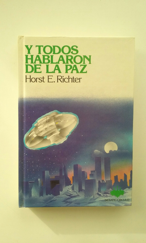 Libros: Y TODOS HABLARON DE LA PAZ - HORST E. RICHTER - Foto 1