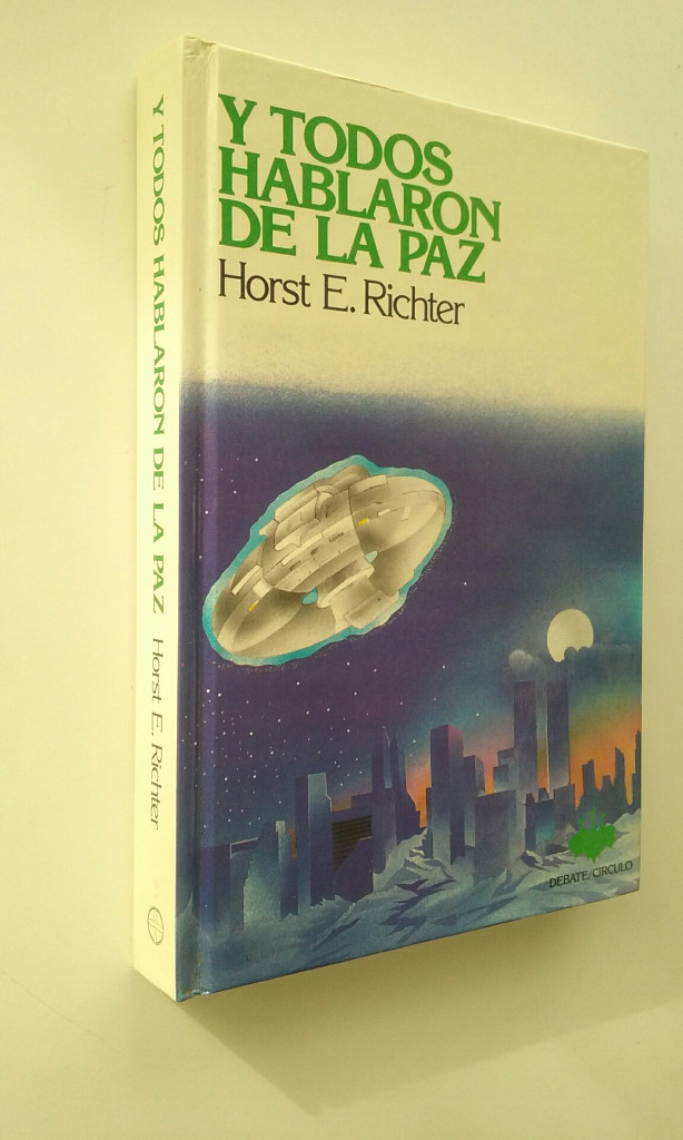 Libros: Y TODOS HABLARON DE LA PAZ - HORST E. RICHTER - Foto 2