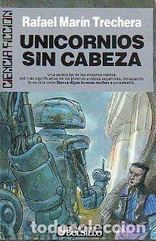 Libros: UNICORNIOS SIN CABEZA. 1&ordf; edici&oacute;n. - Foto 1
