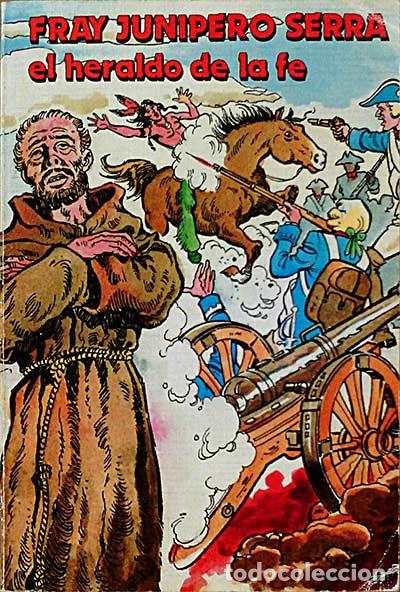 Libros: Fray Junipero Serra, el heraldo de la fe - Arias, Antonio A. - Foto 1