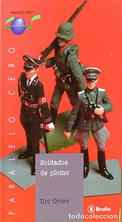 Libros: Soldados de plomo. - Uri Orlev. - Foto 1