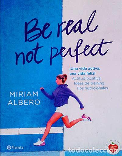 Libros: Be real not perfect - Miriam Albero - Foto 1