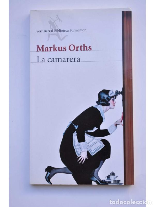 Libros: La camarera - ORTHS, Markus - Foto 1