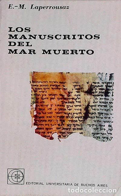 Libros: Los manuscritos de mar muerto - E.M. Laperrousaz - Foto 1