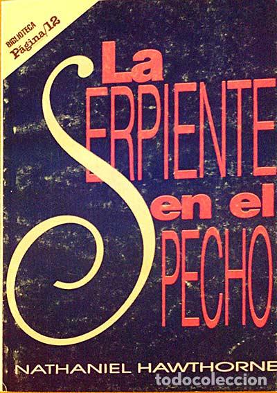 Libros: La Serpiente en el pecho - Hawthorne, Nathaniel - Foto 1