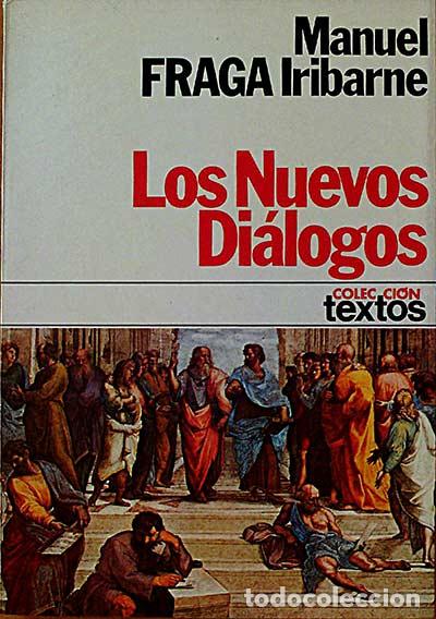 Libros: Los Nuevos Di&aacute;logos. - Manuel Fraga Iribarne. - Foto 1