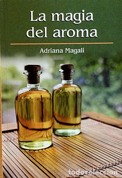 Libros: La magia del aroma. - Adriana Magali. - Foto 1