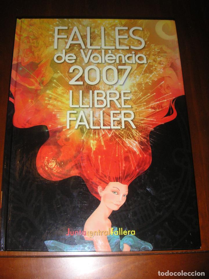Libros: Llibre Faller - Falles de Val&egrave;ncia 2007 (Junta central fallera) - Foto 1