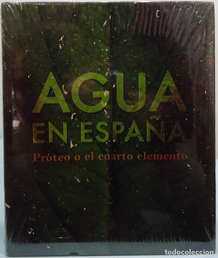 Libros: AGUA EN ESPA&Ntilde;A. PROTEO O EL CUARTO ELEMENTO. LUNWERG, 2008. - Foto 1