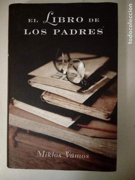 Libros: El Libro de los padres. Mikl&oacute;s V&aacute;mos - Foto 1