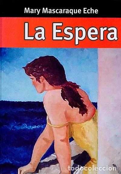 Libros: La espera - Mary Mascaraque Eche - Foto 1