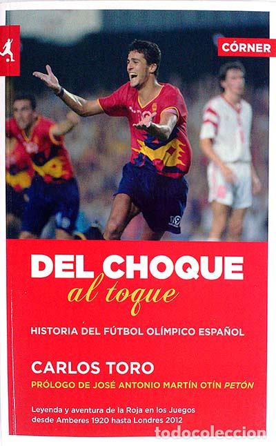 Libros: Del choque al toque - Carlos Toro. - Foto 1