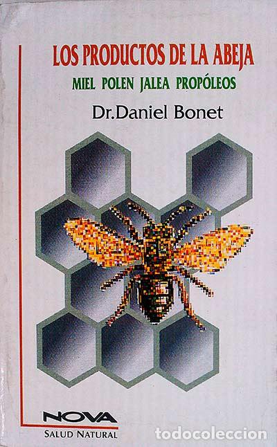 Libros: Los productos de la abeja - Dr. Daniel Bonet - Foto 1