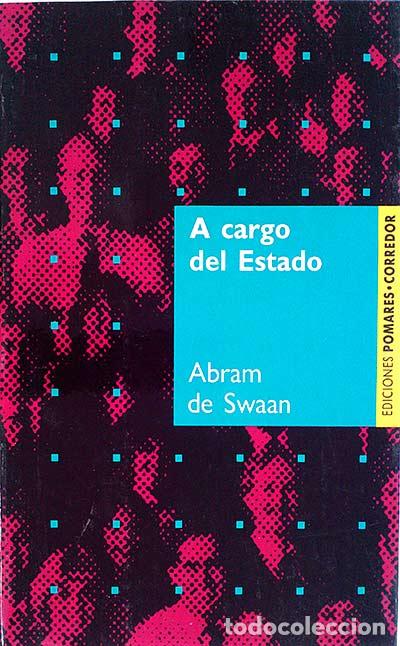 Libros: A cargo del estado - Abram de Swaan - Foto 1