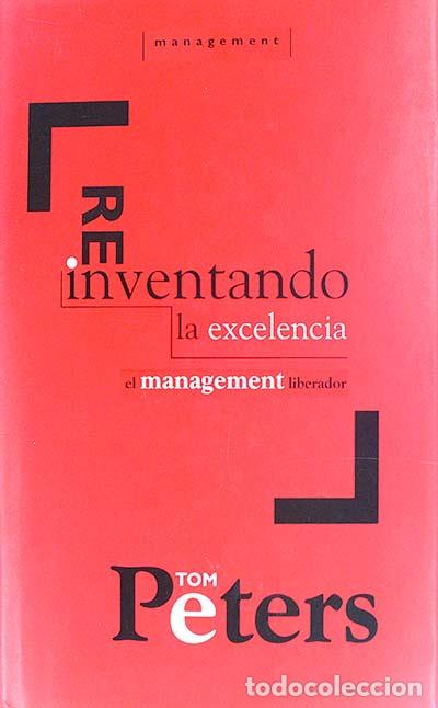Libros: Reinventando la excelencia - Peters, Tom - Foto 1