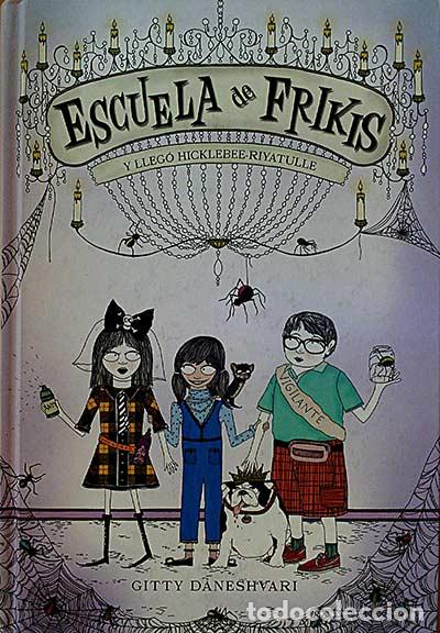Libros: Escuela de Frikis. Y lleg&oacute; Hucklebee-Riyatulle. - Gitty Daneshvari. - Foto 1