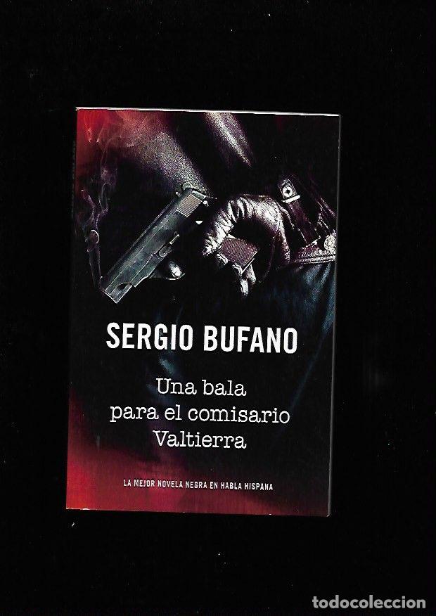 Libros: BALA PARA EL COMISARIO VALTIERRA - UNA - BUFANO, SERGIO - Foto 1