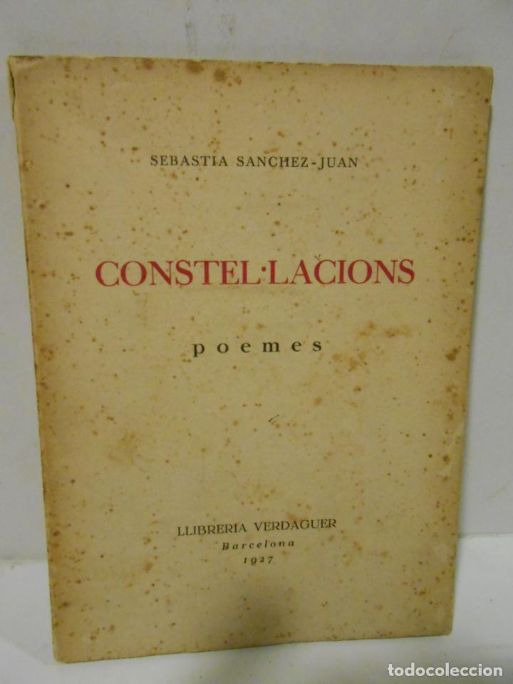 Libros: SANCHEZ JUAN, Sebasti&agrave;.- - Constel.lacions. Poemes. - Foto 1