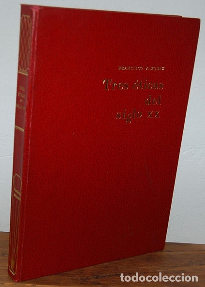Libros: TRES &Eacute;TICAS DEL SIGLO XX - FRANCISCO V&Aacute;ZQUEZ - Foto 1