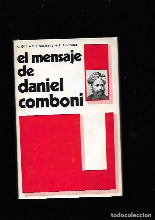 Libros: MENSAJE DE DANIEL COMBONI - EL - GILLI, A. / CHIOCCHETTA, P. / GONZALEZ, F. - Foto 1