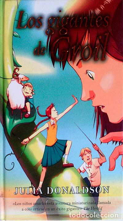 Libros: Los gigantes de Groil - Julia Donaldson - Foto 1