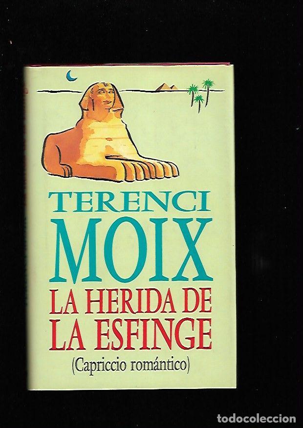 Libros: HERIDA DE LA ESFINFE - LA - MOIX, TERENCI - Foto 1