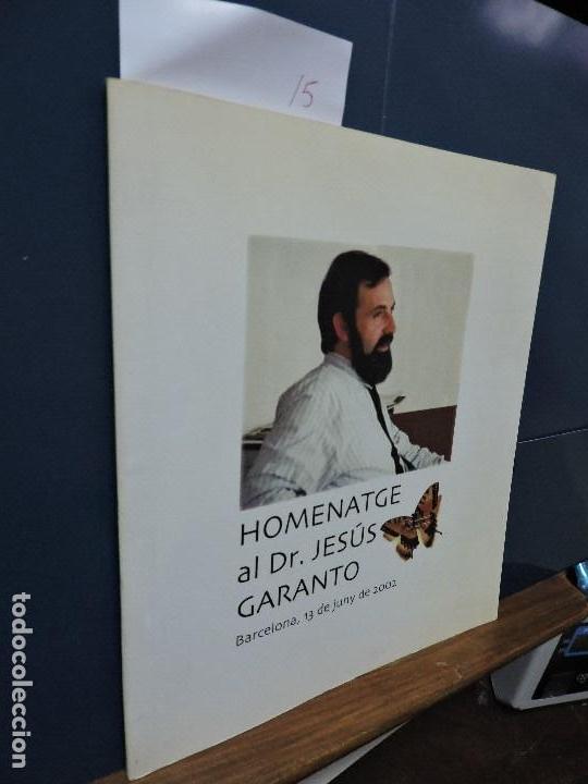 Libros: Homenatge al Dr. Jes&uacute;s Garanto. Barcelona 2002 - Foto 1