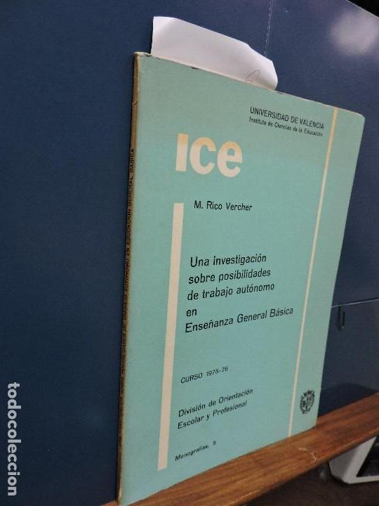 books: Una investigaci&oacute;n sobre posibilidades de trabajo autonomo en educacion general basica. Valencia 1977