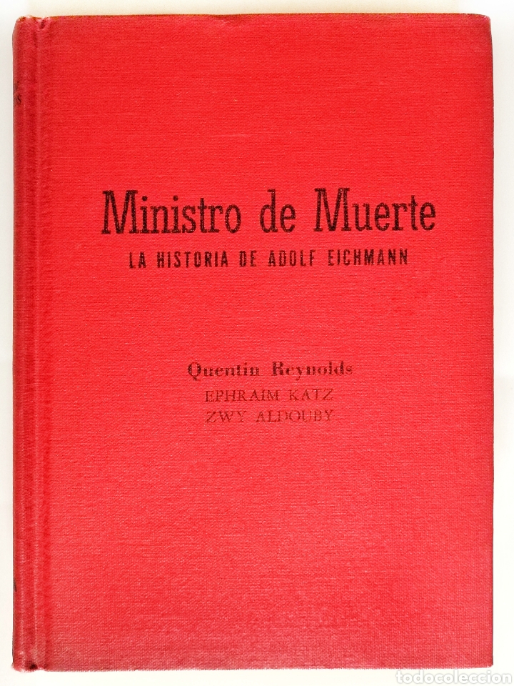 Libros: Ministro de muerte; La historia de Adolf Eichmann, Quentin Reynolds - Foto 1