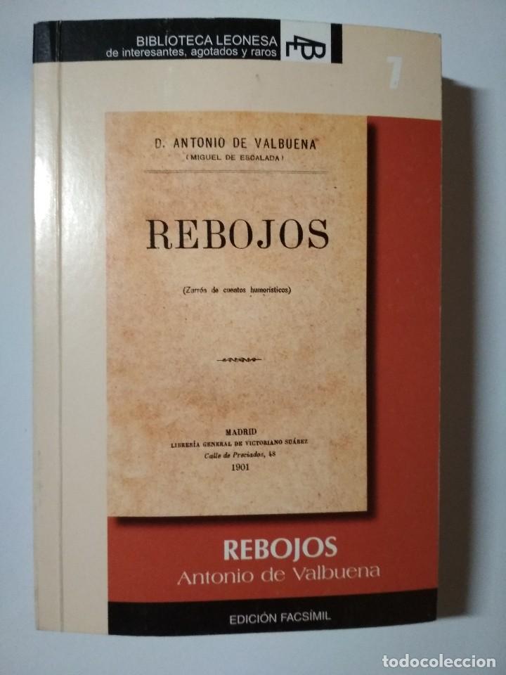 Libros: REBOJOS - ANTONIO DE VALBUENA - EDIC FACS&Iacute;MIL - Foto 1