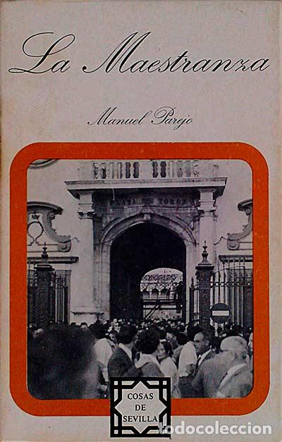 Libros: La Maestranza - Parejo, Manuel - Foto 1