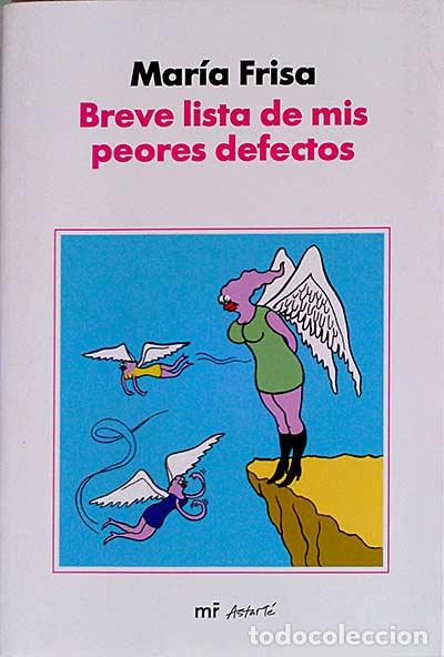 Libros: Breve lista de mis peores defectos - Mar&iacute;a Frisa. - Foto 1