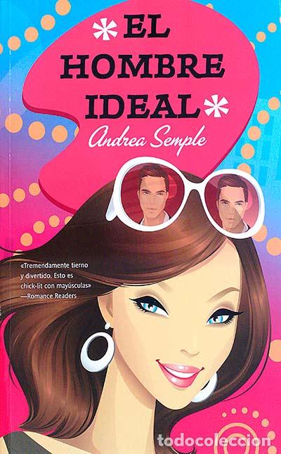 Libros: El hombre ideal - Andrea Semple - Foto 1