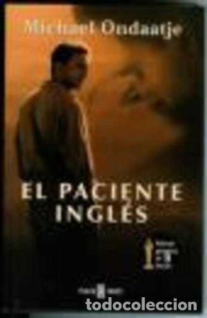 Libros: EL PACIENTE INGL&Eacute;S - Ondaatje,Michael - Foto 1