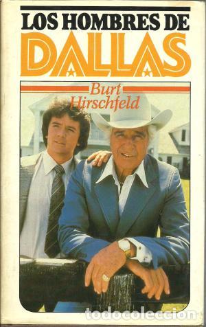 Libros: LOS HOMBRES DE DALLAS - Hirschfeld,Burt - Foto 1