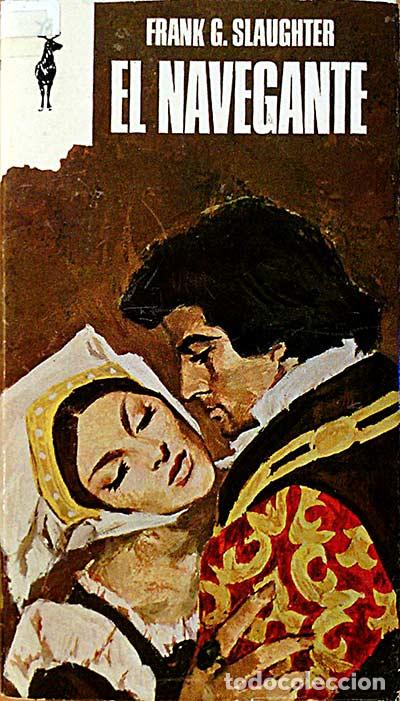 Libros: EL NAVEGANTE - FRANK G.SLAUGHTER - Foto 1