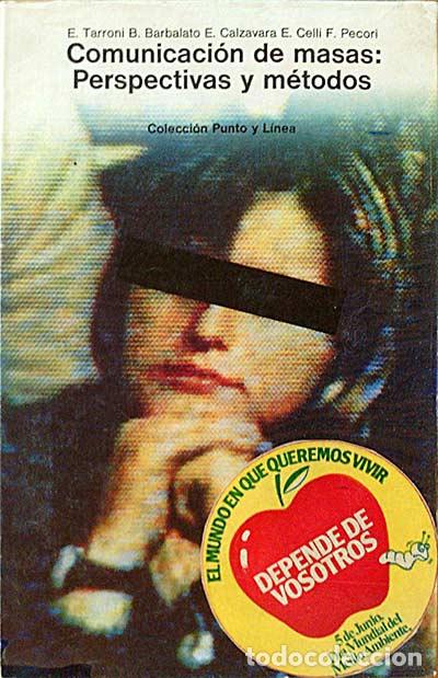 Libros: Comunicaci&oacute;n de masas: Perspectivas y m&eacute;todos - Tarroni, E. Barbalato, B.; Calzavara, E; Celli, E. - Foto 1