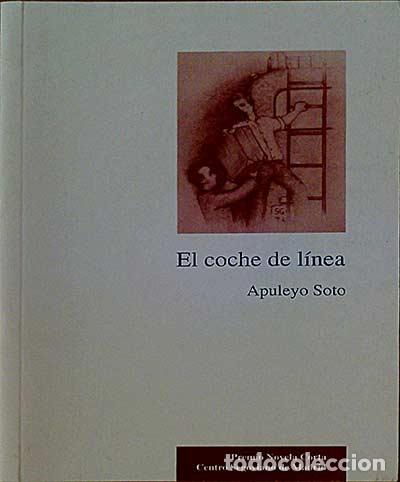 Libros: El coche de l&iacute;nea. - Apuleyo Soto. - Foto 1