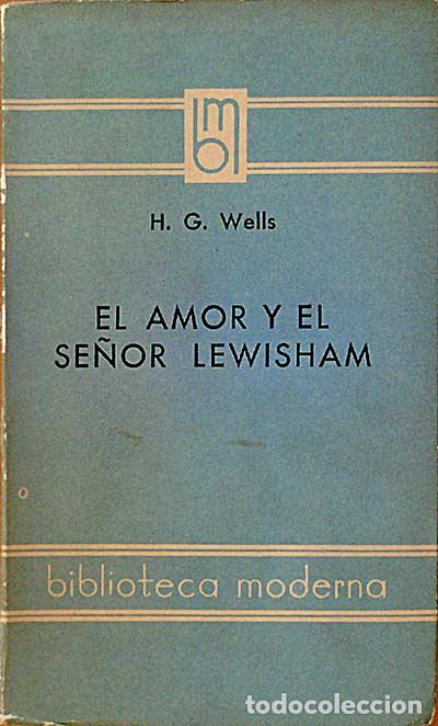Libros: El amor y el se&ntilde;or Lewisham. - H. G. Wells. - Foto 1